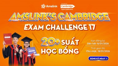 [AMSLINK] PHÁT ĐỘNG CUỘC THI AMSLINK’S CAMBRIDGE EXAM CHALLENGE 17